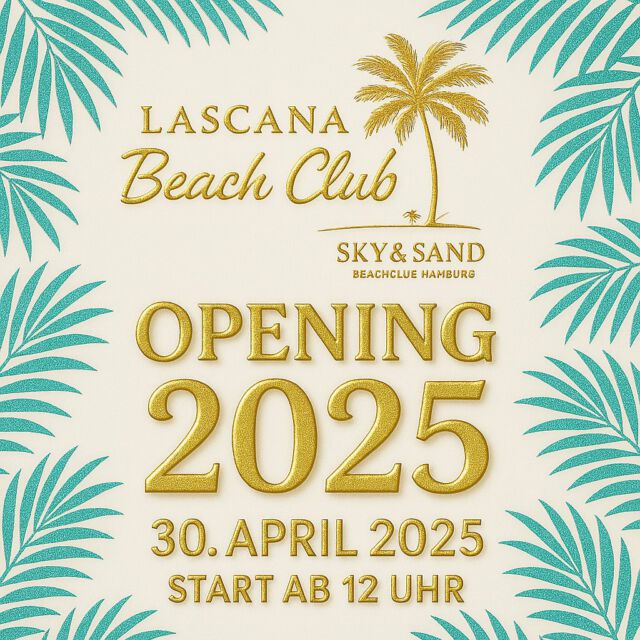 Der Countdown läuft!
Am 30. April öffnen wir endlich wieder die Tore:
LASCANA Beach Club powered by Sky & Sand Beachclub Hamburg – der Hotspot für Sonne, Sound & Summer Vibes mitten in Hamburg!

Feiert mit uns den Season Opening Day 2025 ab 12 Uhr – mit kalten Drinks, feinstem Sand unter den Füßen und der besten Beach-Atmosphäre der Stadt.
Der Sommer kann kommen ☀️

Save the Date – es wird legendär! ⛱️

#SkyAndSand #LascanaBeachClub #BeachOpening #HamburgEvents #BeachVibes #SeasonOpening #Summer2025 #BeachclubHamburg #SkyAndSandMoments #Beachlife #VIPVibes #Opening2025 #SonneSoundSand